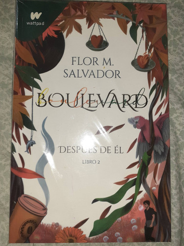 Boulevard 2  Despues De El   Flor M. Salvador  Wattpad Nuevo