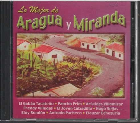 Cd - Lo Mejor De Aragua Y Miranda / Varios