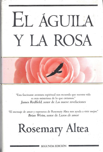 El Águila Y La Rosa, Rosemary Altea