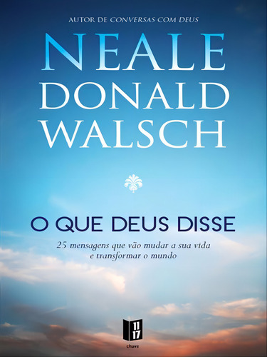 O Que Deus Disse, De Walsch, Neale Donald. Editorial 11x17 (portugal), Capa Mole, Edição 20230905 00:00:00 Em