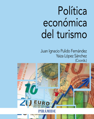 Política Económica Del Turismo - Pulido Fernández  - *