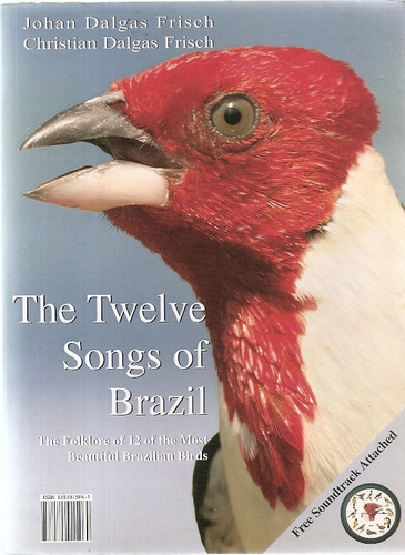 Os Doze Cantos Do Brasil - Johan Dalgas Frisch, Christian Dalgas Frisch