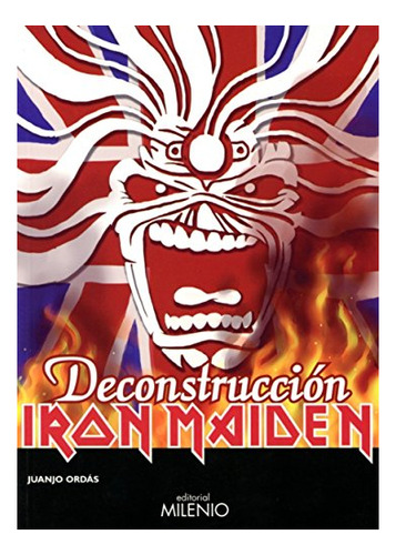 Libro Iron Maiden Deconstruccion  De Ordas Juanjo