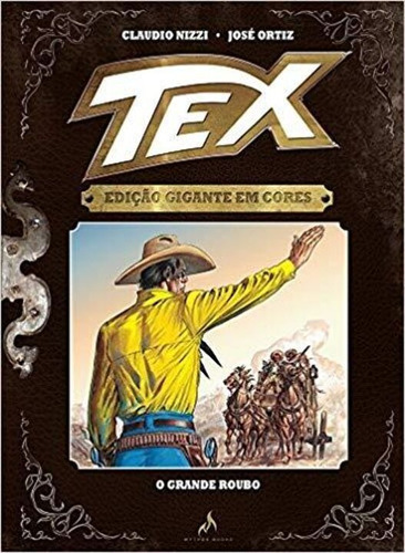 Tex Ed Gigante Em Cores N 06 - Mythos Editora, De Nizzi, Claudio E Ortiz, Jose. Editora Mythos Editora, Capa Dura Em Português, 14