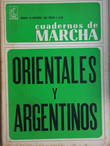 Cuadernos De Marcha Nº 19, 1968, Orientales Y..... ,3ce5