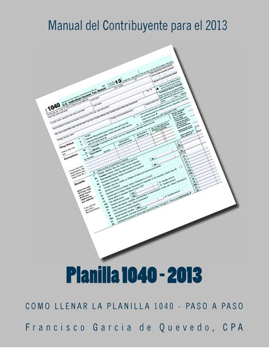Libro: Planilla 1040 - Manual Del Contribuyente - 2013: Como