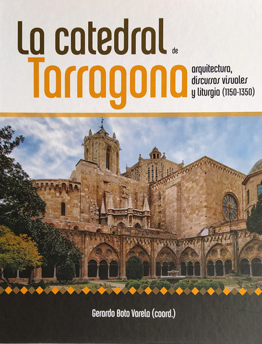 Catedral De Tarragona,la - Boto Varela,gerardo