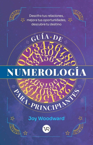 Guia Numerologia Principiantes - Joy Woodward - V&r - Libro