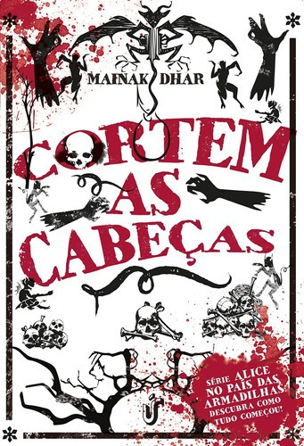 Cortem As Cabeças: Série Alice No País Das Armadilhas: De