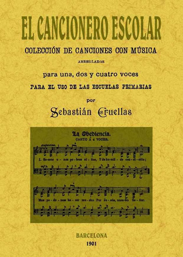 Cancionero Escolar: Coleccion De Canciones Con Musica, El...