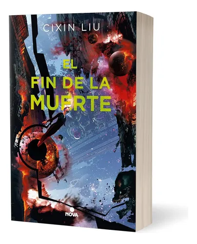 El Fin De La Muerte Trilogia De Los Tres Cuerpos 3