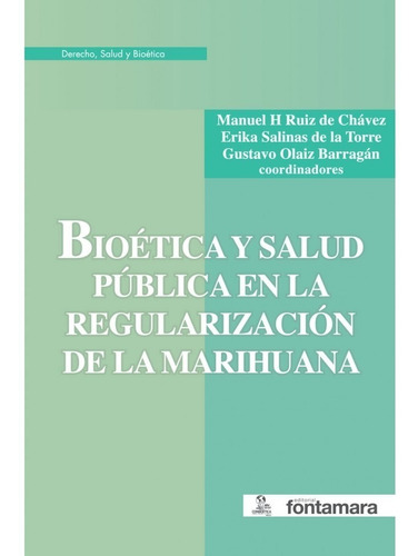 Bioética Y Salud Pública En La Regularización De La Marihuan