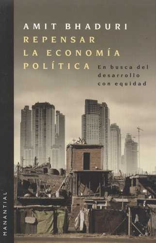 Libro Repensar La Economía Política. En Busca Del Desarroll