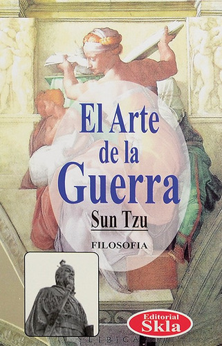 El Arte De La Guerra, De Sun Tzu. Editorial Skla, Tapa Blanda, Edición 2021 En Español