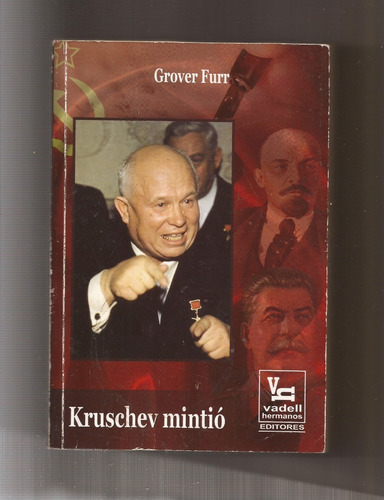 Kruschev Mintió Grover Furr ** (Usado)