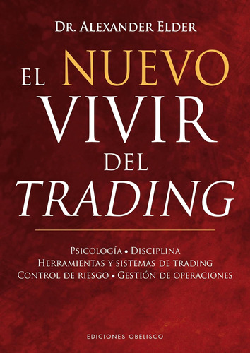 Libro: El Nuevo Vivir Del Trading, Elder, Pasta Dura