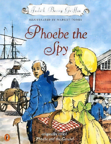 Phoebe The Spy, De Judith Berry Griffin. Editorial Putnam Publishing Group U S, Tapa Blanda En Inglés