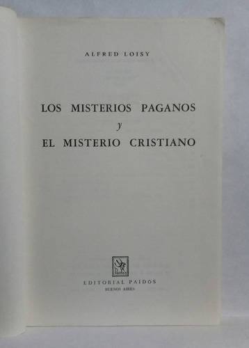 Imagen 3 de 7 de Los Misterios Paganos Y El Misterio Cristiano Alfred Loisy