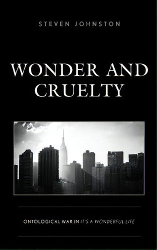 Wonder And Cruelty, De Steven Johnston. Editorial Lexington Books, Tapa Dura En Inglés