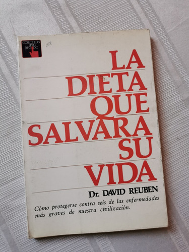 La Dieta Que Salvará Su Vida Dr. David Reuben 