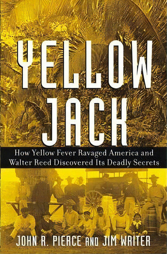 Yellow Jack, De John R. Pierce. Editorial John Wiley Sons Ltd, Tapa Dura En Inglés