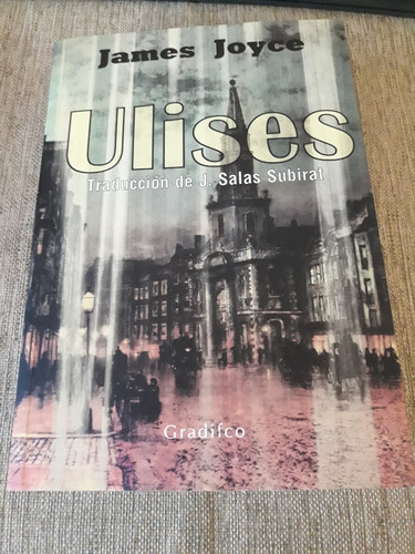 Ulises - James Joyce - Traduce: Salas Subirat - Gradifco L S