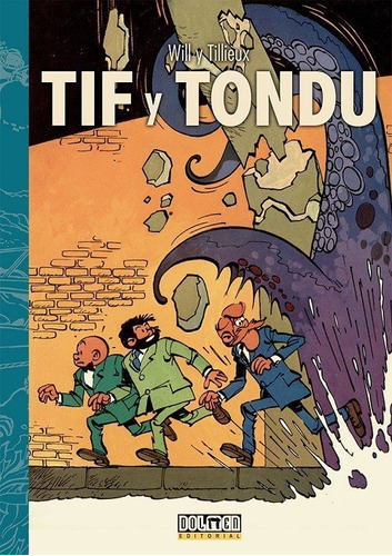Tif Y Tondu 02. Investigaciones A Traves Del Mundo, De Tillieux, Maurice. Editorial Plan B Publicaciones, S.l., Tapa Dura En Español