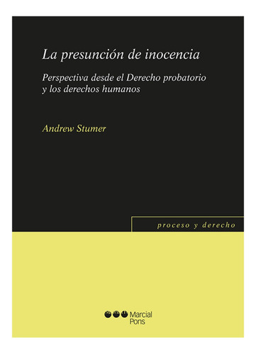 La Presunción De Inocencia  - Stumer, Andrew