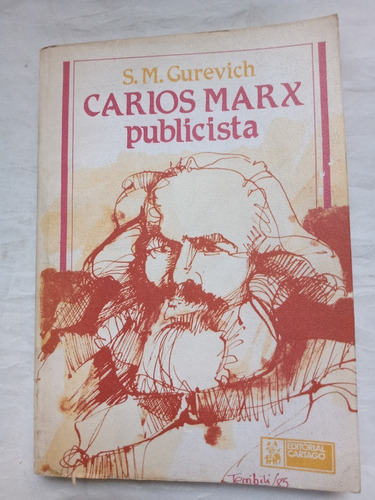Carlos Marx Publicista S M Gurevich Editorial Cartago 