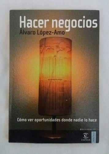 Hacer Negocios Alvaro Lopez Amo Libro Original Oferta 