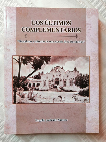 Libro Los Últimos Complementarios Rogelio Andrade Zamora 