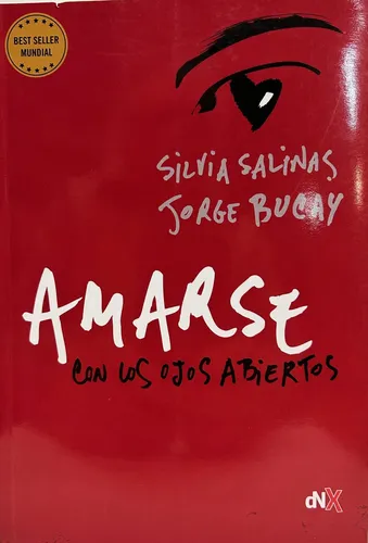 Amarse Con Los Ojos Abiertos - Bucay, Salinas