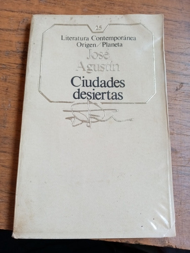 José Agustín Ciudades Desiertas