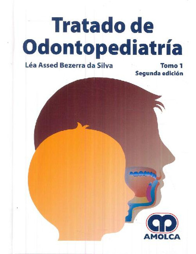 Libro Tratado De Odontopediatría - 2 Tomos De Lea Assed Beze