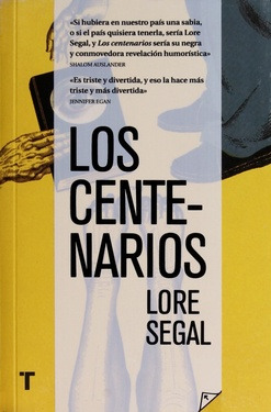 Los Centenarios - Lore Segal