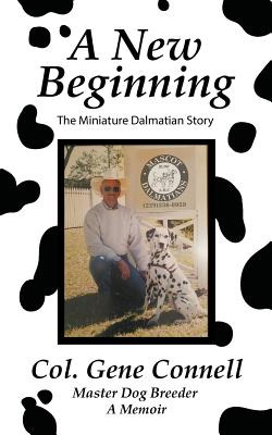 Libro A New Beginning: The Miniature Dalmatian Story - Co...
