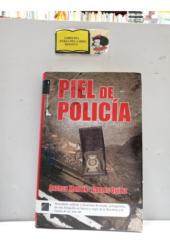 Piel De Policía - Andreu Martín - Carles Quilez - Ricaeditor