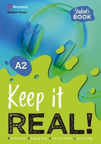 Keep It Real ! A2 - Student's Book, de Fruen, Graham. Editorial SANTILLANA, tapa blanda en inglés internacional, 2022