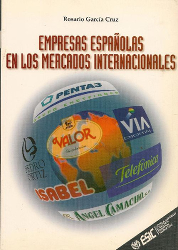 Libro Empresas Españolas En Mercados Internacionales De Rosa