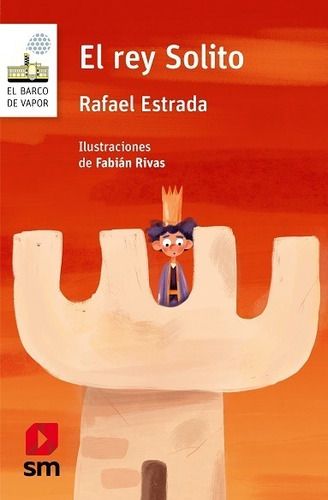 El Rey Solito / Rafael Estrada