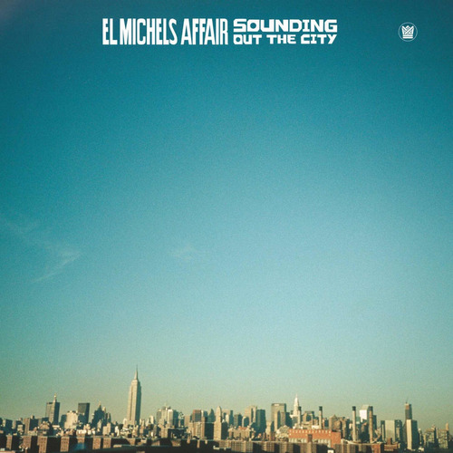 El Michels Affair - Sounding Out The City (vinilo Nuevo)