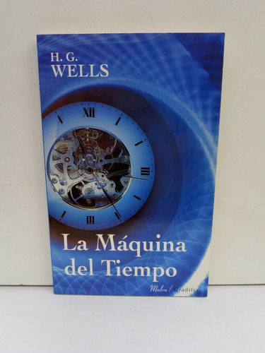 La Maquina Del Tiempo - H.g. Wells -