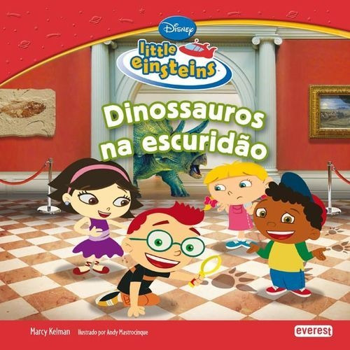 Libro - Little Einsteins: Dinossauros Na Escuridão 