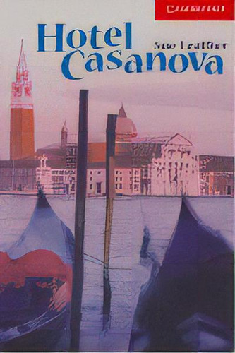 Hotel Casanova Level 1, De Leather, Sue. Editorial Cambridge University Press, Tapa Blanda En Inglés