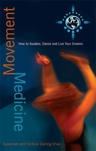 Movement Medicine : Yaacov Darling Khan 