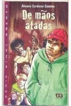 Livro De Mãos Atadas - Série Sinal A Álvaro Cardoso Gom