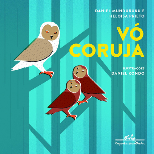Vó coruja, de Munduruku, Daniel. Editora Schwarcz SA, capa mole em português, 2014