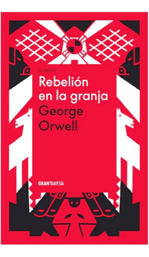 Rebelión En La Granja (bella Edición En Tapa Dura) G. Orwell