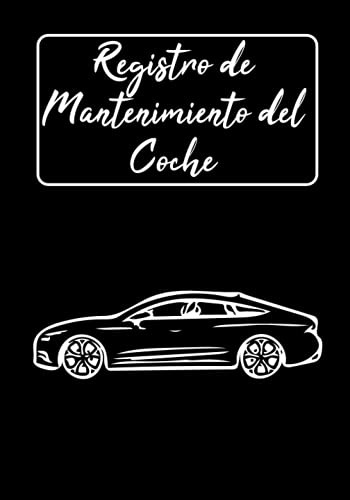 Registro De Mantenimiento Del Coche: Libro De Registro Para