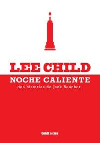 Imagen 1 de 2 de Noche Caliente - Lee Child - Envío Gratis Caba (*)